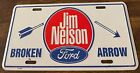 Jim Nelson Ford Dealership Booster License Plate Broken Arrow Oklahoma Dealer