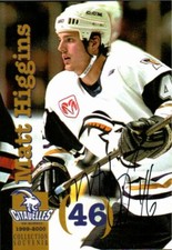 Matt Higgins 1999-00 Quebec Citadelles Autographed Edition
