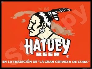 Hatuey Beer Metal Sign 9" x 12" or 12" x 16" - Picture 1 of 1