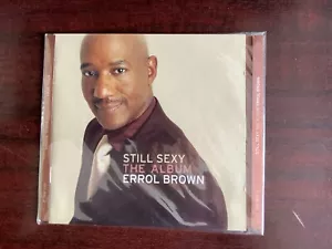 ERROL BROWN / STILL Sexy (The Album) (2001) CD Album - Picture 1 of 2