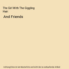 The Girl With The Giggling Hair: And Friends, Nancy Nelson-Ewing