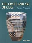 The Craft and Art of Clay [3rd Edition] Peterson, Susan H.