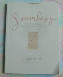 SEAMLESS : Understanding the Bible as One Complete Story,Study Guide LN PB Clean - Picture 1 of 12