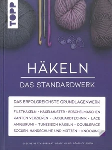Hetty-Burkart: Häkeln das Standardwerk Handbuch/Ratgeber/Muster/Techniken/Motive - Bild 1 von 3