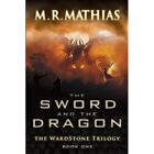 The Sword and the Dragon: 2020, 10th Anniversary Editio - Paperback NEW Mathias,