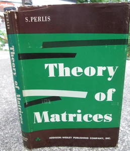 Theory of Matrices by Sam Perlis 1958 3rd Printing HC/DJ LN! - Foto 1 di 8