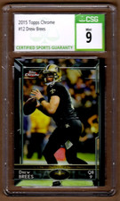 2015 Topps Chrome #12 Drew Brees New Orleans Saints QB Card CSG Graded 9 MINT