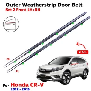 Weatherstrip Door Beltline Outer Front Fits Honda CR-V CRV Facelift 2012-16 2PCS - Picture 1 of 7