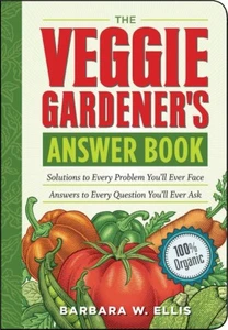 The Veggie Gardener's Answer Book: Solutions to Every Problem You'll Ever Face - Picture 1 of 1