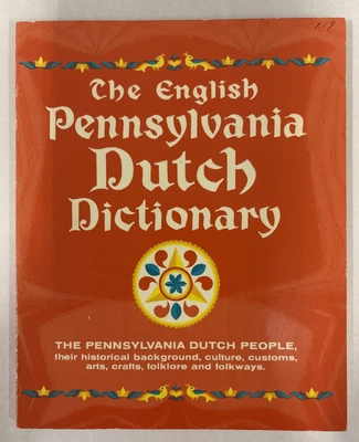 THE ENGLISH PENNSYLVANIA DUTCH DICTIONARY-PAPERBACK-1965-CULINARY ARTS PRESS - Image 1 of 4