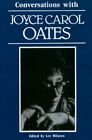Conversations with Joyce Carol Oates by Lee Milazzo: New