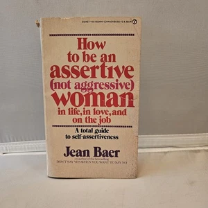 How to Be an Assertive Woman by Jean Baer (1976, Mass Market) - Imagen 1 de 24