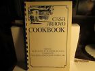Casa Arroya Cookbook-The Art Alliance of The Riverside Art Museum-1986- Calif.