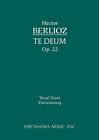 Te Deum, Op.22: Vocal Score.New 9781932419337 Fast Free Shipping<|