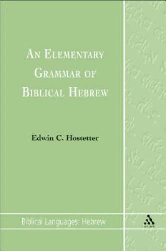 An Elementary Grammar of Biblical Hebrew (Biblical Languages: Hebrew) - Image 1 of 1