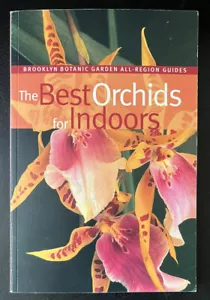 Brooklyn Botanic Garden All-Region Guide Ser.: The Best Orchids for Indoors - Picture 1 of 4
