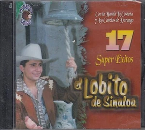 El Lobito De Sinaloa 17 Super Exitos CD New Nuevo sealed  - Imagen 1 de 2