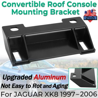 全新 ROOF CONSOLE 安装支架 适用于 1997 - 2006 年 JAGUAR XK8 可转换 HJA2057AB — 第 1/4 张图片