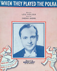 When They Played The Polka Sheet Music Enoch Light Fabian Andre Lou Holzer 1938