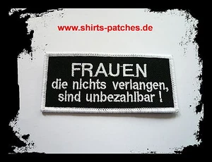 Frauen Die Nichts Verlangen..Patch,Aufnäher,Aufbügler,Badge,Iron On,Badge, - Picture 1 of 1