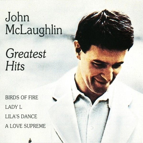 John McLaughlin – Greatest Hits / SONY RECORDS CD (CBS – 467010 2) - Bild 1 von 1