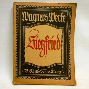 Wagner Siegfried Score Antique Copyright 1908 Schotts Sohne Mainz Germany Ring - Picture 1 of 8
