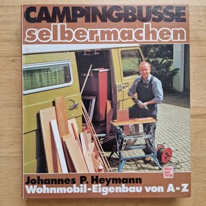 Campingbusse selbermachen: Wohnmobil-Eigenbau von A-Z Gebundene Ausgabe Buch - Imagen 1 de 2