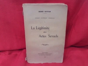GUYON (René) - I. : La Légitimité des Actes sexuels. Dardaillon, 1929. - Picture 1 of 5