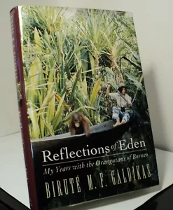Reflections of Eden by Birute M F Galdikas - First edition - 1991 - Picture 1 of 2