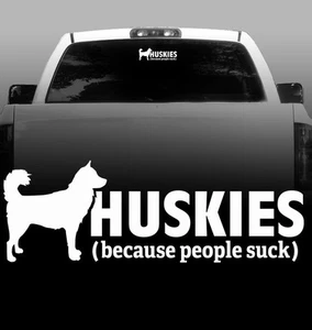 Huskies (because people suck) - Silhouette Vinyl Sticker Decal High Quality - Picture 1 of 1
