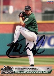2006 New Hampshire Fisher Cats MIKE MACDONALD Signed Card autograph BLUE JAYS