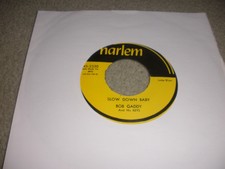 BOB GADDY - BLUES HAS WALKED IN MY ROOM/SLOW DOWN BABY - (US) HARLEM. 1955. NEW