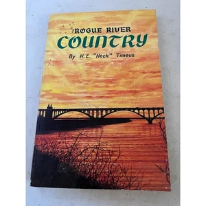 Rogue River Country by H. E Timeus - Bild 1 von 2