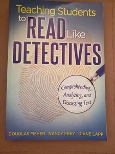 Teaching Students to Read Like Detectives: Comprehending, Analyzing, and Discuss - Picture 1 of 2