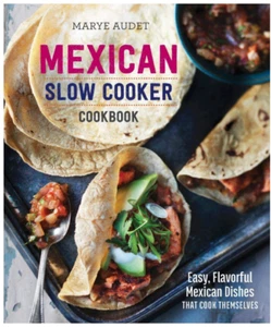 NEW Mexican Slow Cooker Cookbook by Marye Audet, FREE SHIP - Bild 1 von 1