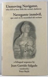 Unmoving Navigator, Who Fell in Love Poetry by Juan Garrido-Salgado 2006 PB BK - Picture 1 of 12