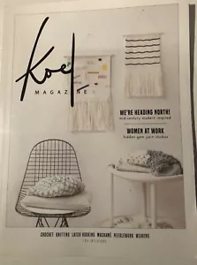 Koel Magazine Issue3/2017. Arts for Interiors Knitting Crochet Weaving Macrame - Picture 1 of 2