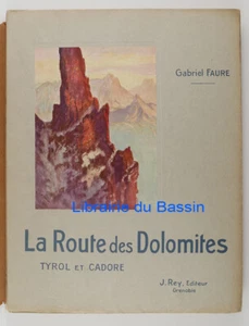La Route des Dolomites Tyrol et Cadore Gabriel Faure 1913 - Imagen 1 de 5