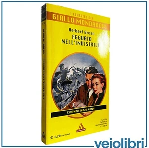 Agguato nell’invisibile Herbert Brean i classici del giallo mondadori 1236 - Foto 1 di 1