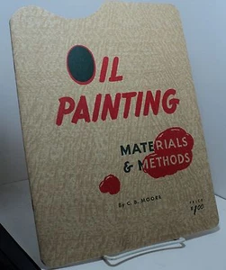 Oil Painting - Materials and Methods by C B Moore - Foto 1 di 2
