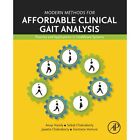 Modern Methods For Affordable Clinical Gait Analysis T   Paperback  Softback N