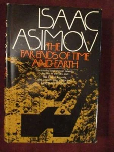 Asimov - FAR ENDS OF TIME & EARTH (Pebble & Eternity) - BCE - Imagen 1 de 1