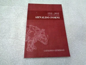 ARNALDO FORNI CATALOGO GENERALE 1912 - 2012 CENTENARIO DELLA NASCITA CATALOGO - Picture 1 of 4