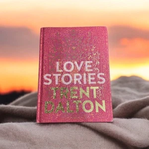 Love Stories By Trent Dalton Hardcover - Picture 1 of 2