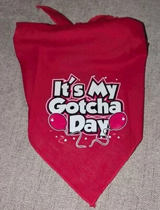 It's My Gotcha Day Dog Bandana, Deep Pink Dog Bandana, Pet Dog Scarf Accessory - Picture 1 of 2