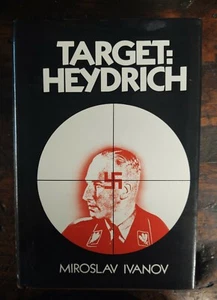 Miroslav Ivanov TARGET: HEYDRICH  Hardcover 1st Edition 1st Printing  - Picture 1 of 6