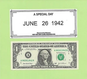 JUNE 26, 1942 .. 2003A ..UNC $1 A 0626 1942 B ... 06-26-1942 BIRTHDAY NOTE - Picture 1 of 1