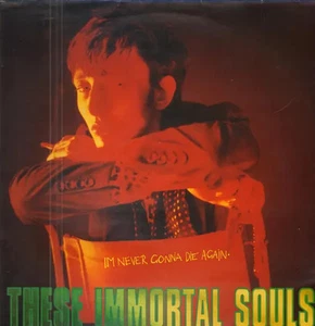 LP These Immortal Souls Im Never Gonna Die Again ORIGINAL UK PRESS NEAR MINT - Bild 1 von 1