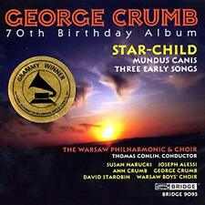 George Crumb: Star Child / Mundus Canis / Tres Early Songs Audio CD,Nuevo,Libre