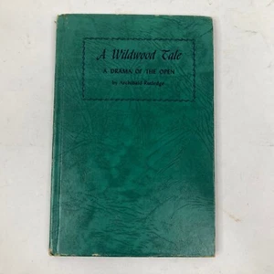 Archibald Rutledge A WILDWOOD TALE Revell 1950 1st Ed SIGNED - Picture 1 of 8